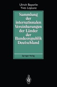 Cover-Bild zum Titel 'Sammlung der internationalen Vereinbarungen der Länder der Bundesrepublik Deutschland' von 'Yves Lejeune, Ulrich Beyerlin'