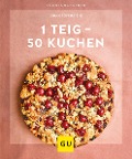 Cover-Bild zum Titel '1 Teig - 50 Kuchen' von 'Gina Greifenstein'