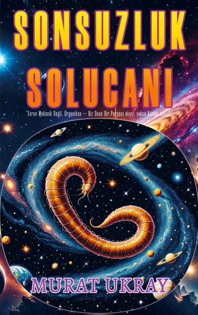 Sonsuzluk Solucan¿ - Murat Ukray