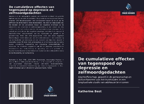 De cumulatieve effecten van tegenspoed op depressie en zelfmoordgedachten - Katherine Best