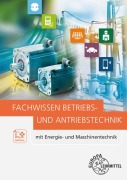 Cover-Bild zum Titel 'Fachwissen Betriebs- und Antriebstechnik' von 'Hartmut Fritsche, Gregor Häberle, Heinz O. Häberle'