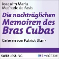 Cover-Bild zum Titel 'Die nachträgliche Memoiren des Bras Cubas' von 'Joaquim Maria Machado De Assis'