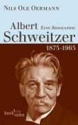 Cover-Bild zum Titel 'Albert Schweitzer' von 'Nils Ole Oermann'
