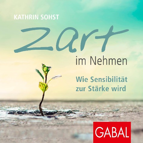 Zart im Nehmen - Kathrin Sohst