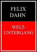 Cover-Bild zum Titel 'Weltuntergang' von 'Felix Dahn'