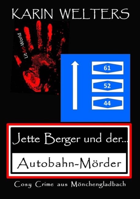 Jette Berger und der Autobahn-Mörder - Karin Welters