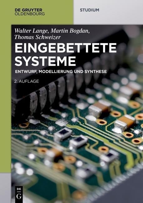 Eingebettete Systeme - Walter Lange, Thomas Schweizer, Martin Bogdan