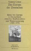 Cover-Bild zum Titel 'Das Europa der Deutschen' von 'Vanessa Conze'