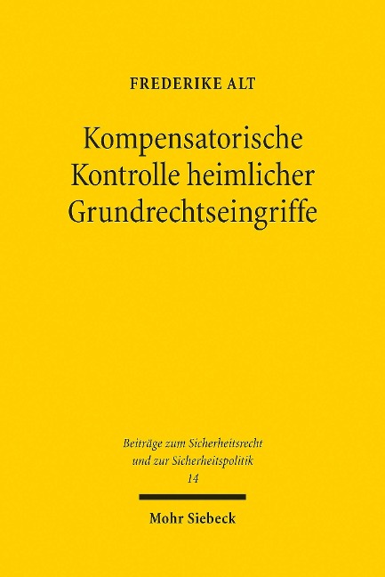 Kompensatorische Kontrolle heimlicher Grundrechtseingriffe - Frederike Alt