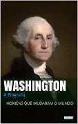 Cover-Bild zum Titel 'Washington: A Biografia' von 'Edições Lebooks'