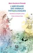 Cover-Bild zum Titel 'L'abécédaire des animaux pathrologiques' von 'Maria Davidovici-Pistuddi'