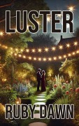 Cover-Bild zum Titel 'Luster' von 'Ruby Dawn'
