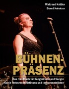 Cover-Bild zum Titel 'Bühnenpräsenz' von 'Waltraud Köttler, Bernd Koholzer'