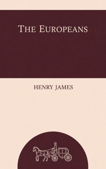 The Europeans - Henry James