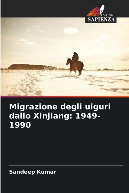 Migrazione degli uiguri dallo Xinjiang: 1949-1990 - Sandeep Kumar