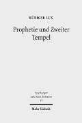 Cover-Bild zum Titel 'Prophetie und Zweiter Tempel' von 'Rüdiger Lux'