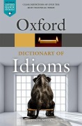 Cover-Bild zum Titel 'Oxford Dictionary of Idioms' von 'John Ayto'