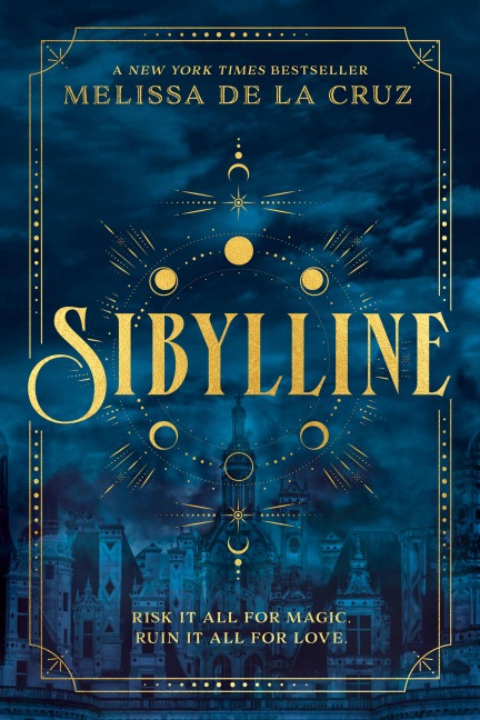 Sibylline (A Good Morning America YA Book Club Pick) - Melissa de la Cruz