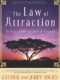 The Law of Attraction - Esther Hicks, Jerry Hicks