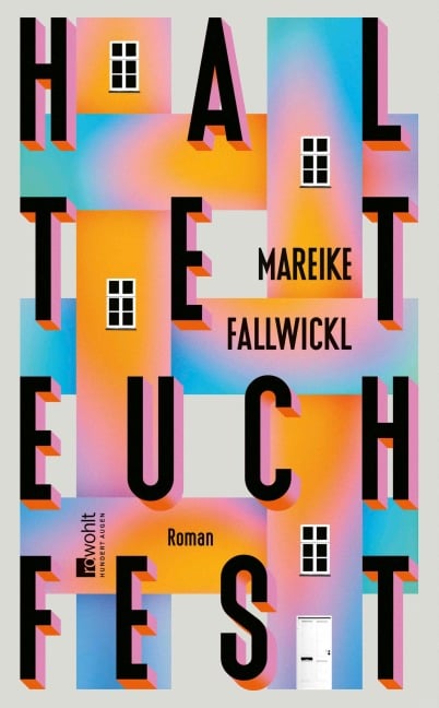 Haltet euch fest - Mareike Fallwickl