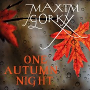 Cover-Bild zum Titel 'One Autumn Night' von 'Maxim Gorky'