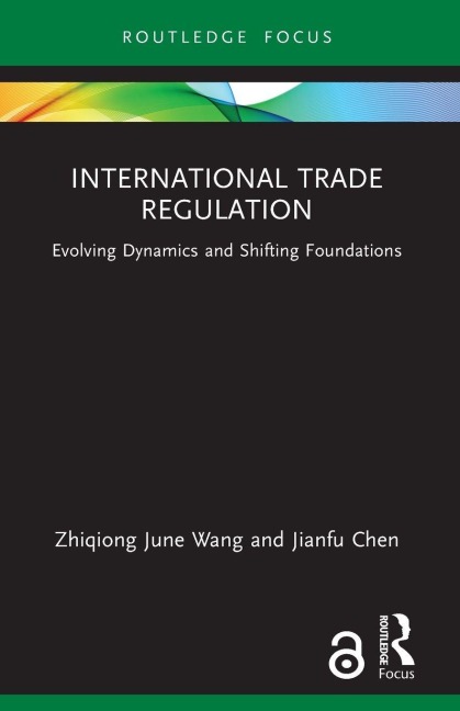 International Trade Regulation - Zhiqiong June Wang, Jianfu Chen