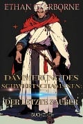 Dämmerung des Schwertzauberers: Der Letzte Zauber 2/5 - Ethan Starborne