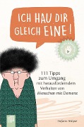 Cover-Bild zum Titel 'Ich hau dir gleich eine!' von 'Stefanie Helsper'