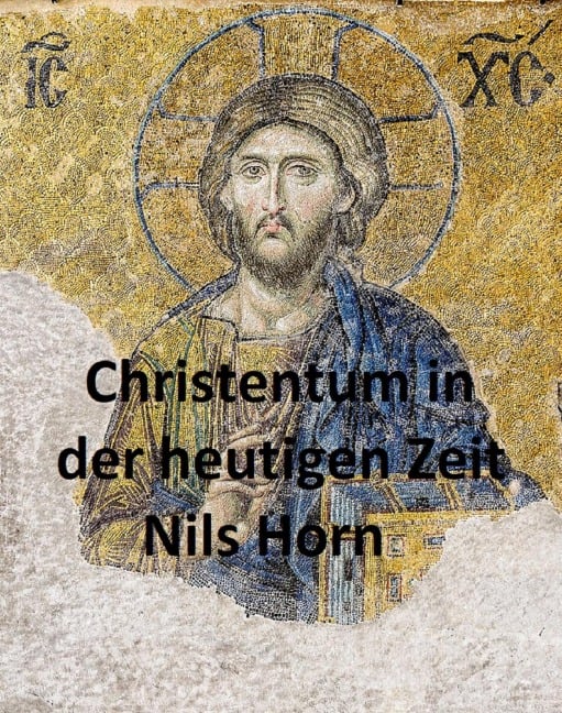 Christentum in der heutigen Zeit - Nils Horn
