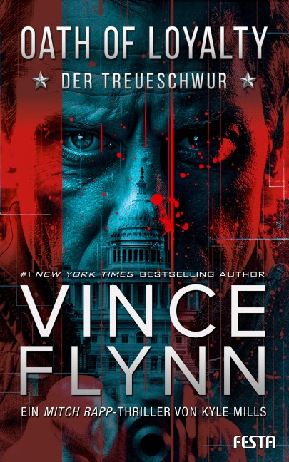 OATH OF LOYALTY - Der Treueschwur - Vince Flynn, Kyle Mills