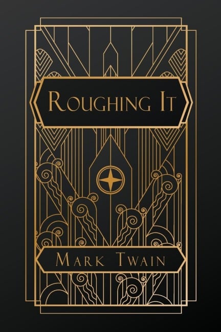 Roughing It - Mark Twain