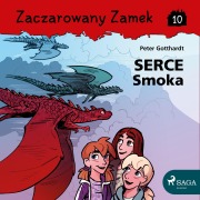 Cover-Bild zum Titel 'Zaczarowany Zamek 10 - Serce Smoka' von 'Peter Gotthardt'