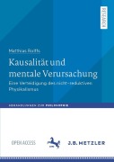 Cover-Bild zum Titel 'Kausalität und mentale Verursachung' von 'Matthias Rolffs'