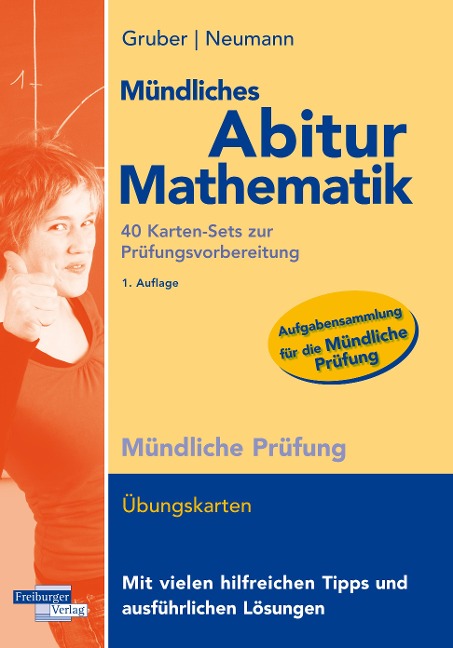 Mündliches Abitur Mathematik, 40 Karten-Sets zur Prüfungsvorbereitung - Helmut Gruber, Robert Neumann