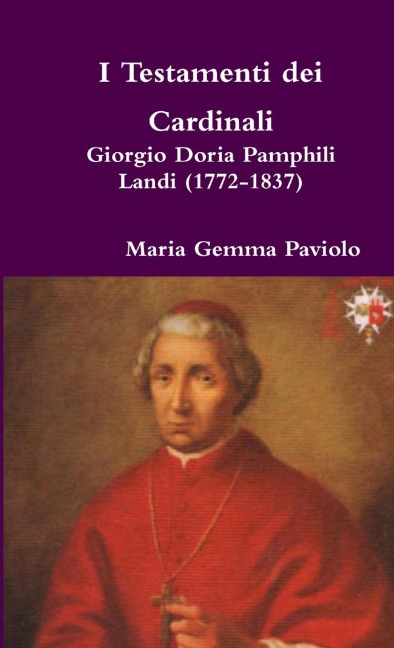 I Testamenti dei Cardinali - Maria Gemma Paviolo