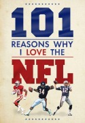 Cover-Bild zum Titel '101 Reasons Why I Love the NFL' von 'Scott Reeves'