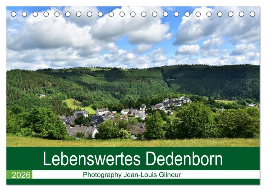 Lebenswertes Dedenborn (Tischkalender 2026 DIN A5 quer), CALVENDO Monatskalender - Jean-Louis Glineur