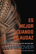Cover-Bild zum Titel 'A Mejor Cuando Es Atrevido' von 'Jay Crownover'