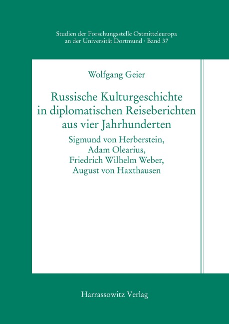 Russische Kulturgeschichte in diplomatischen Reiseberichten aus vier Jahrhunderten - Wolfgang Geier