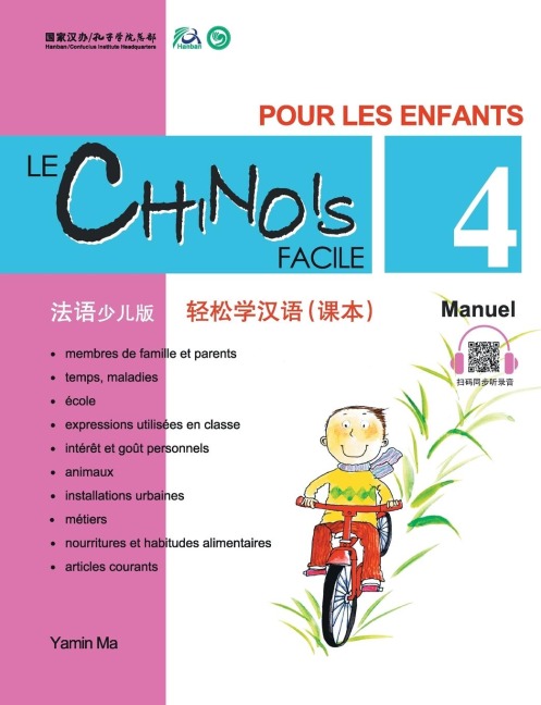 Le Chinois Facile Pour Les Enfants (4) Manuel (French - Simplified Character Edition) 轻松学汉语（法语简体少儿版）课本四QR Code - &