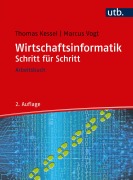 Cover-Bild zum Titel 'Wirtschaftsinformatik Schritt für Schritt' von 'Thomas Kessel, Marcus Vogt'