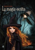 Cover-Bild zum Titel 'La Magia Oculta' von 'Anabel Botella'