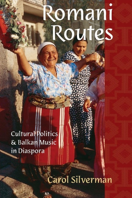 Romani Routes - Carol Silverman
