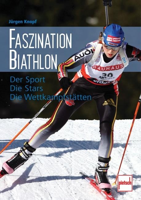 Faszination Biathlon - Jürgen Knopf