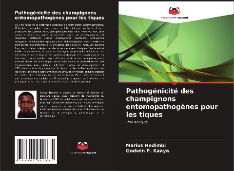 Pathogénicité des champignons entomopathogènes pour les tiques - Marius Hedimbi, Godwin P. Kaaya