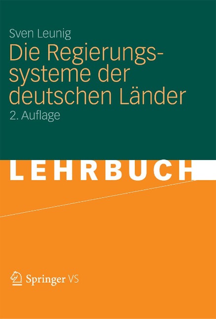 Die Regierungssysteme der deutschen Länder - Sven Leunig