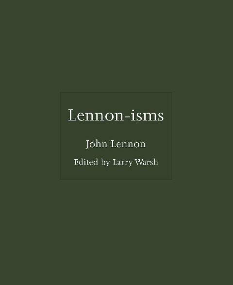 Lennon-isms - John Lennon