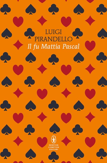 Il fu Mattia Pascal - Luigi Pirandello