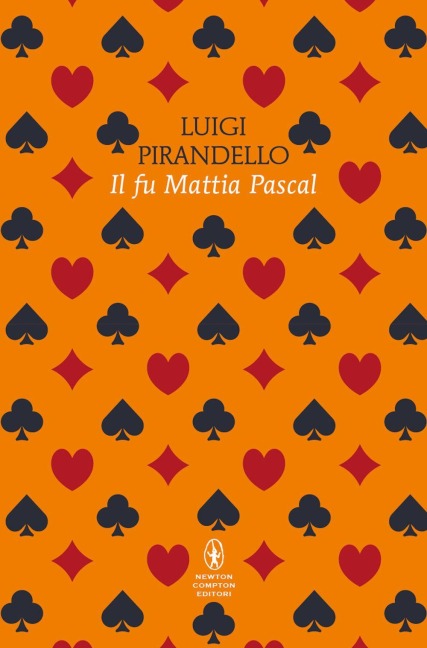 Il fu Mattia Pascal - Luigi Pirandello