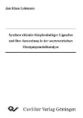 Cover-Bild zum Titel 'Synthese chiraler thiophenhaltiger Liganden und ihre Anwendung in der asymmetrischen Übergangsmetallkatalyse' von ''